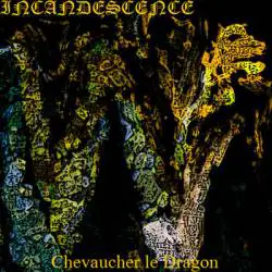 Incandescence (CAN-2) : Chevaucher le Dragon